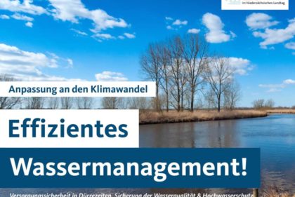 Niedersachsen mit effektiven Wassermanagement wappnen