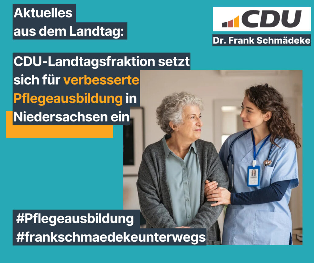 CDU-Landtagsfraktion setzt sich für verbesserte Pflegeausbildung in Niedersachsen ein