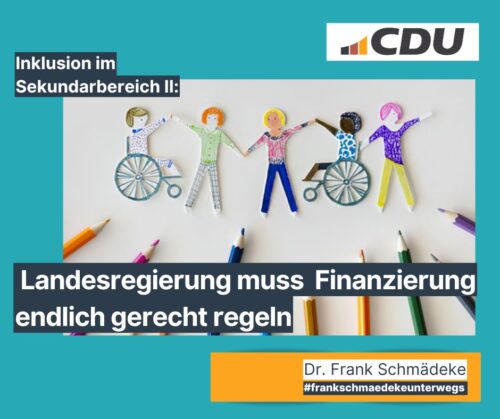 Inklusion im Sekundarbereich II: Landesregierung muss Finanzierung endlich gerecht regeln